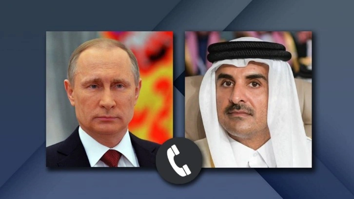 Putin ve Katar Emiri Al Thani telefonda görüştü