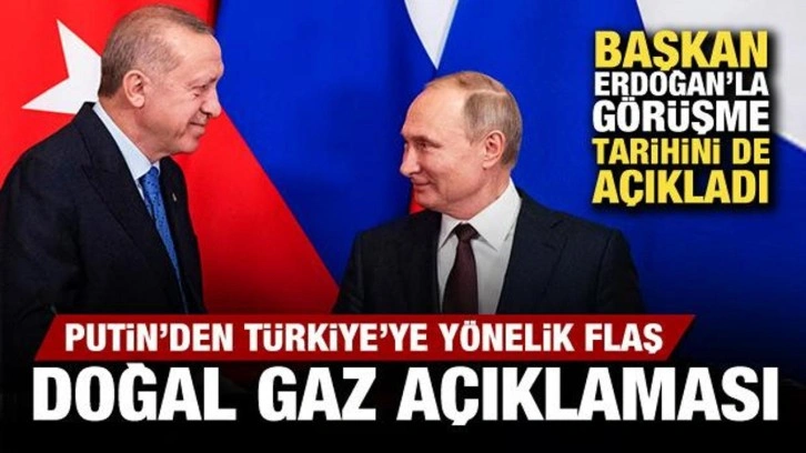 Putin'den, Türkiye'ye yönelik flaş doğal gaz açıklaması: Kurmak istiyoruz...