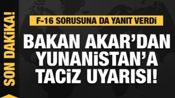 Bakan Akar'dan Yunanistan'a 'Abdülhamid Han' uyarısı